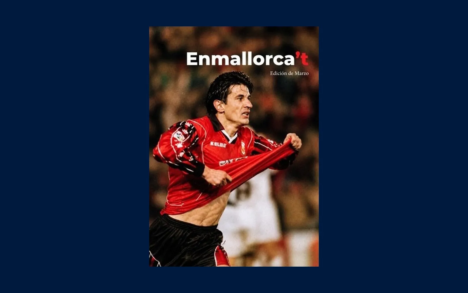 Portada de la revista Enmallorca't, edición de marzo, con un jugador del RCD Mallorca celebrando un gol.